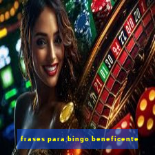 frases para bingo beneficente